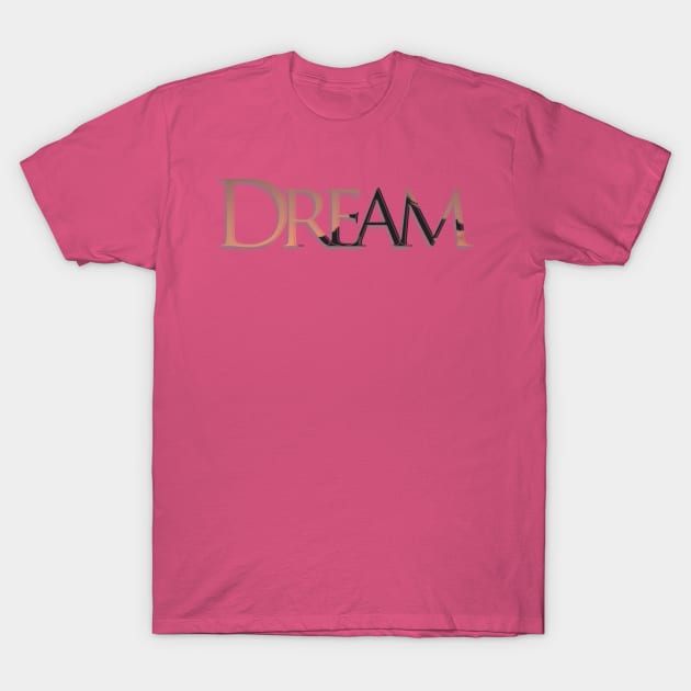 Dream T-Shirt by afternoontees